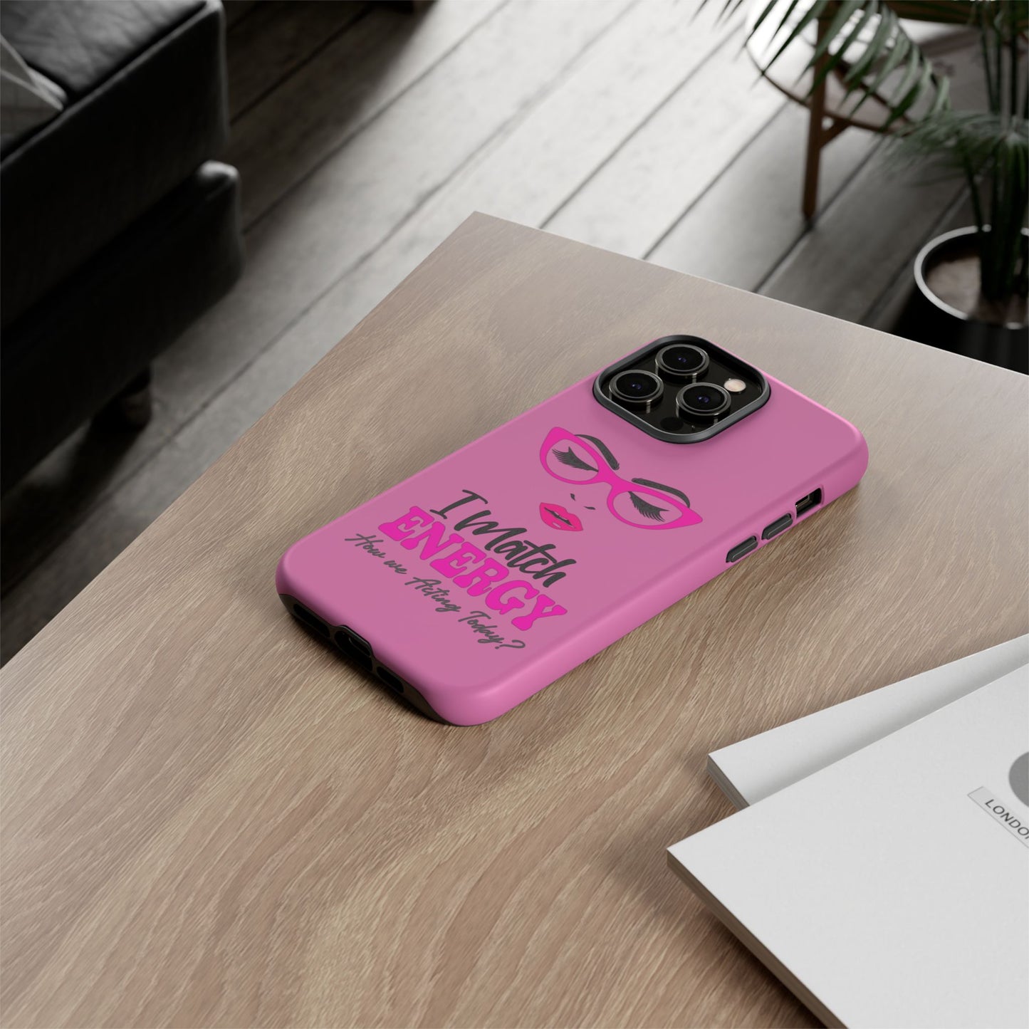 Fierce Energy Phone Case - "I Match ENERGY" Design
