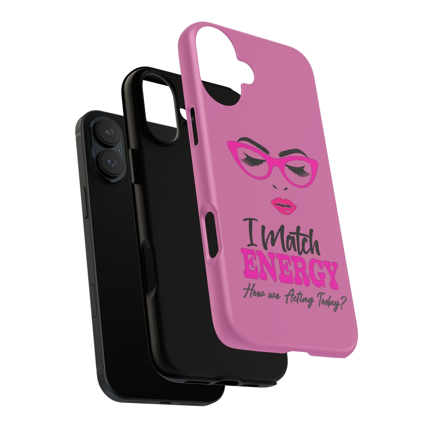 Fierce Energy Phone Case - "I Match ENERGY" Design