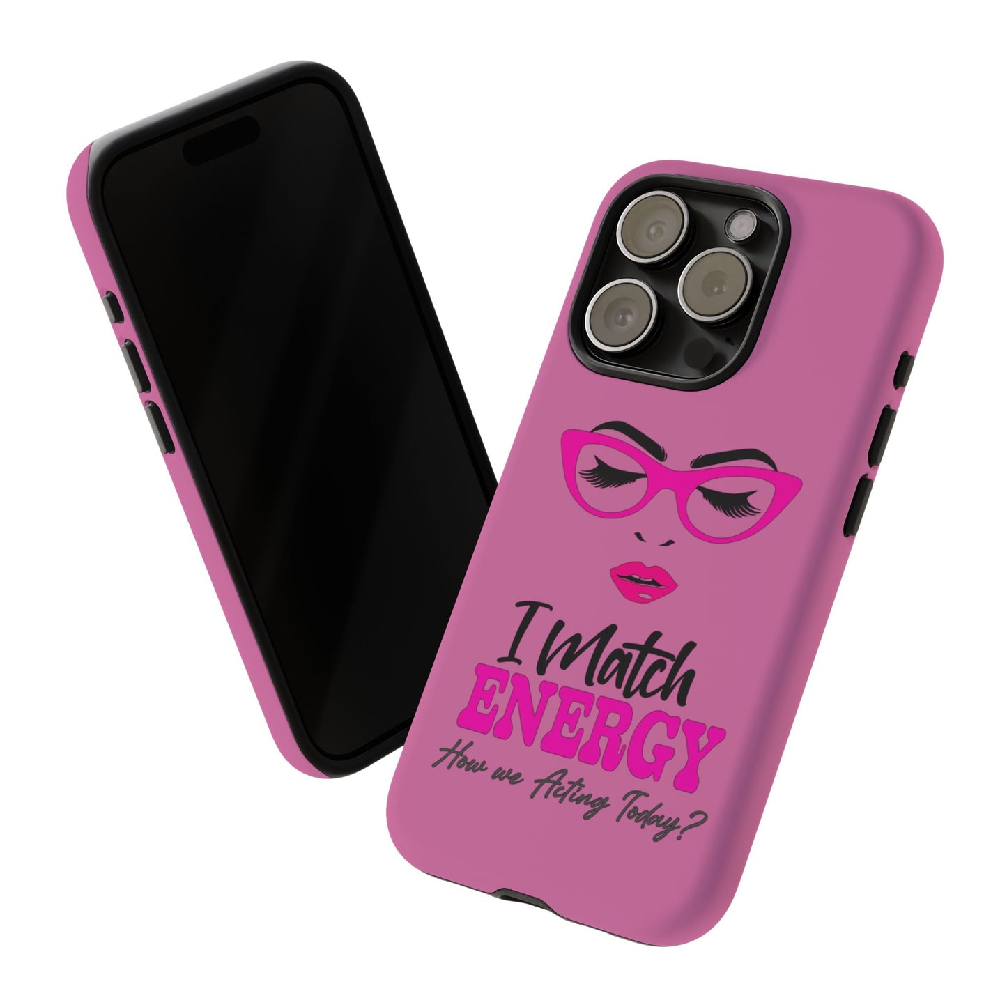 Fierce Energy Phone Case - "I Match ENERGY" Design