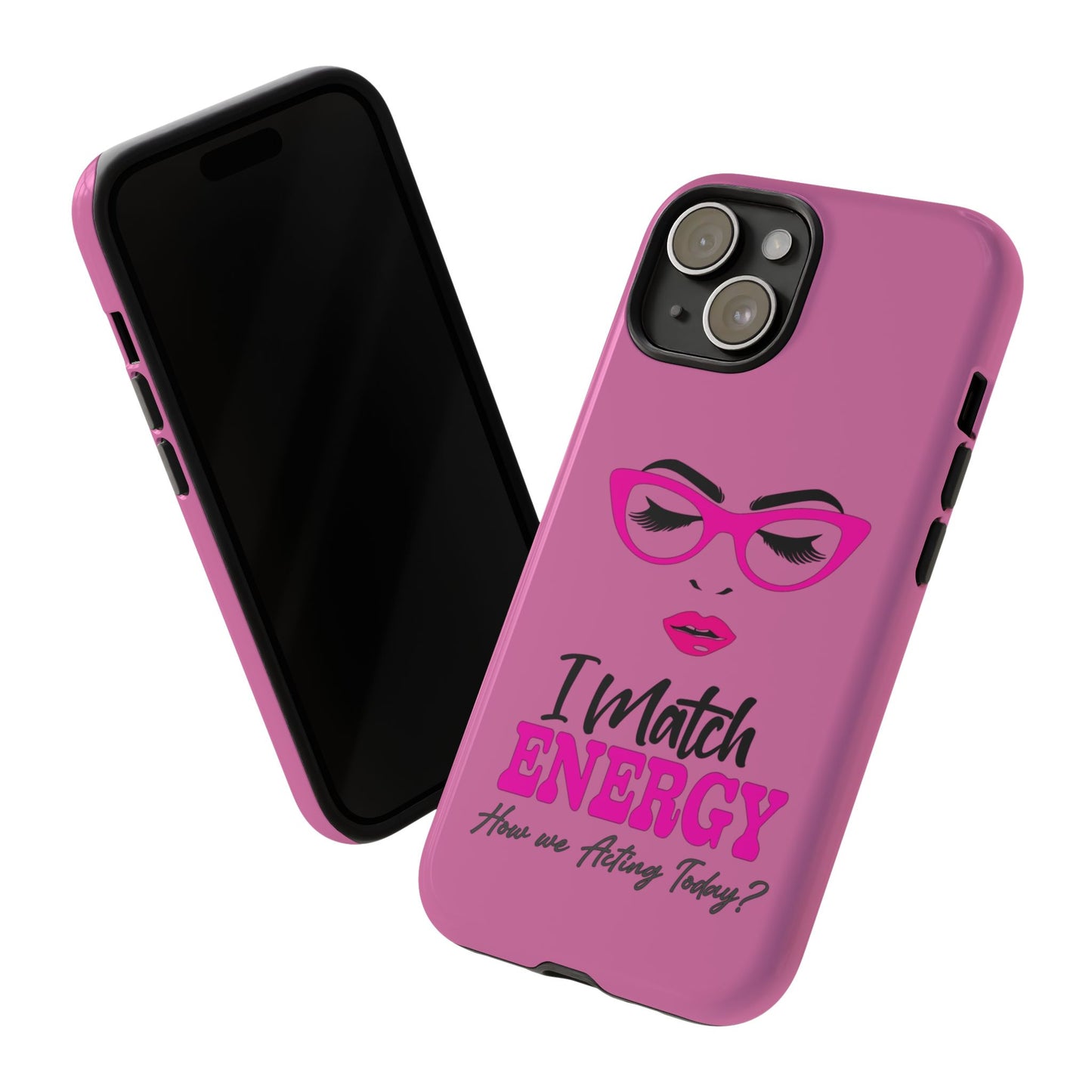 Fierce Energy Phone Case - "I Match ENERGY" Design