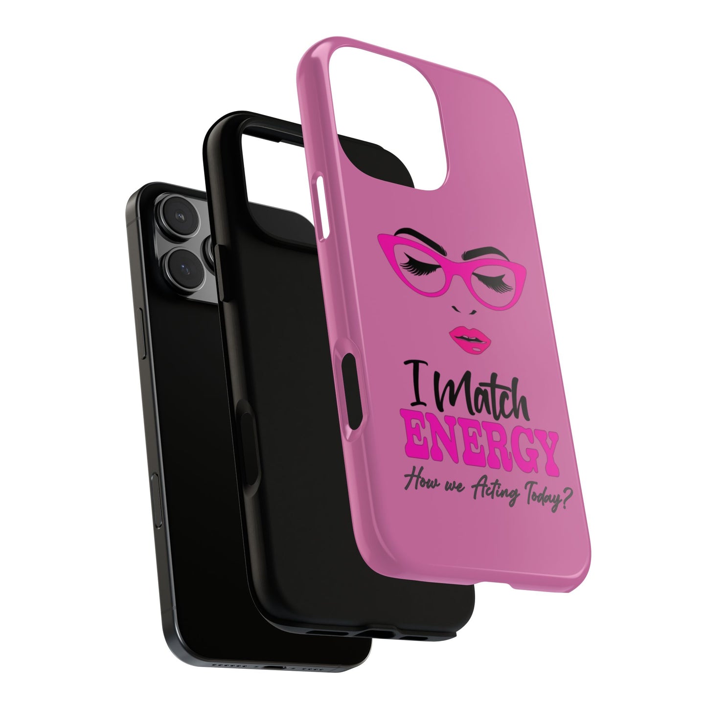 Fierce Energy Phone Case - "I Match ENERGY" Design