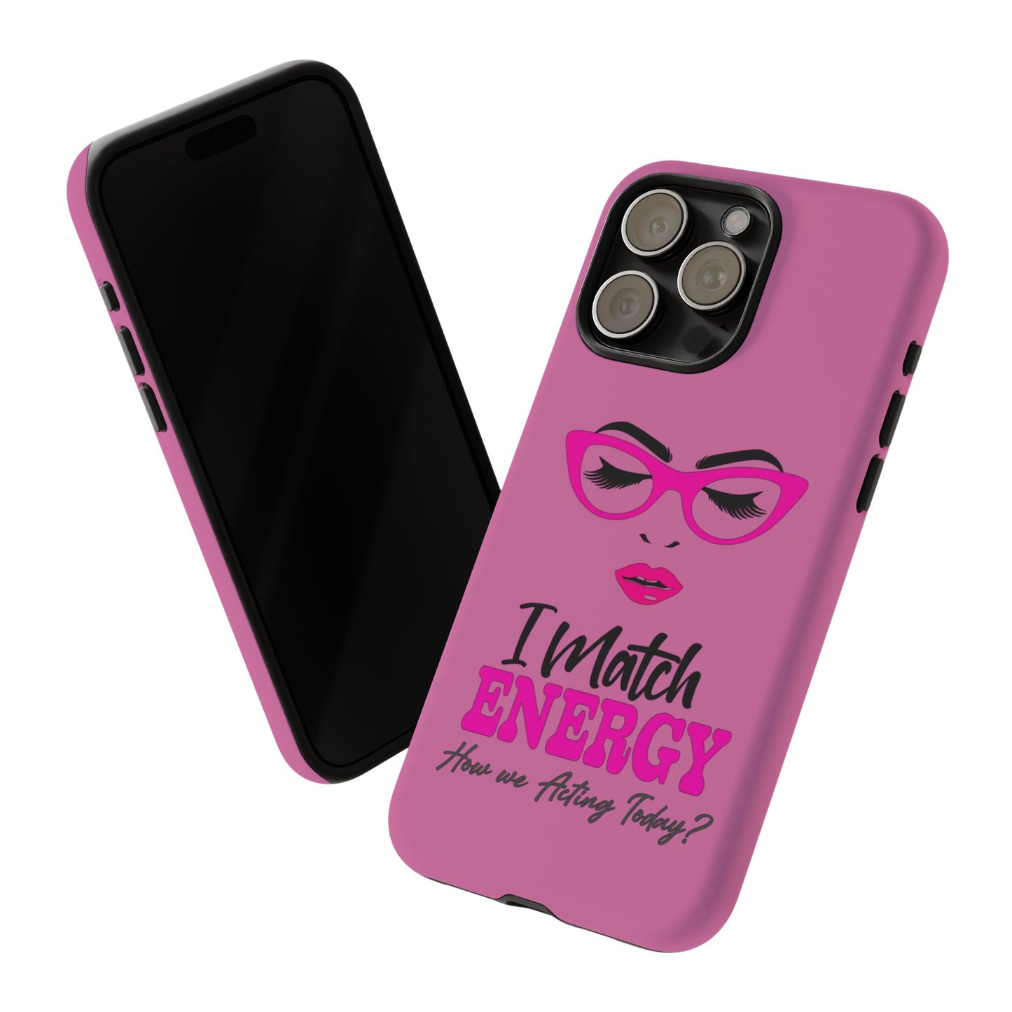 Fierce Energy Phone Case - "I Match ENERGY" Design