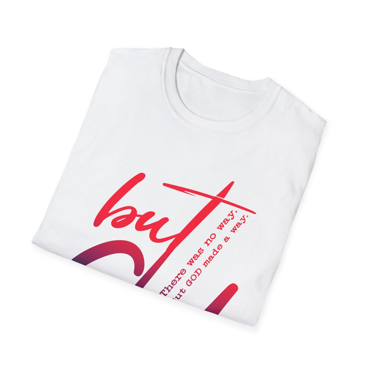 Inspirational Unisex Softstyle T-Shirt - 'But God' Design