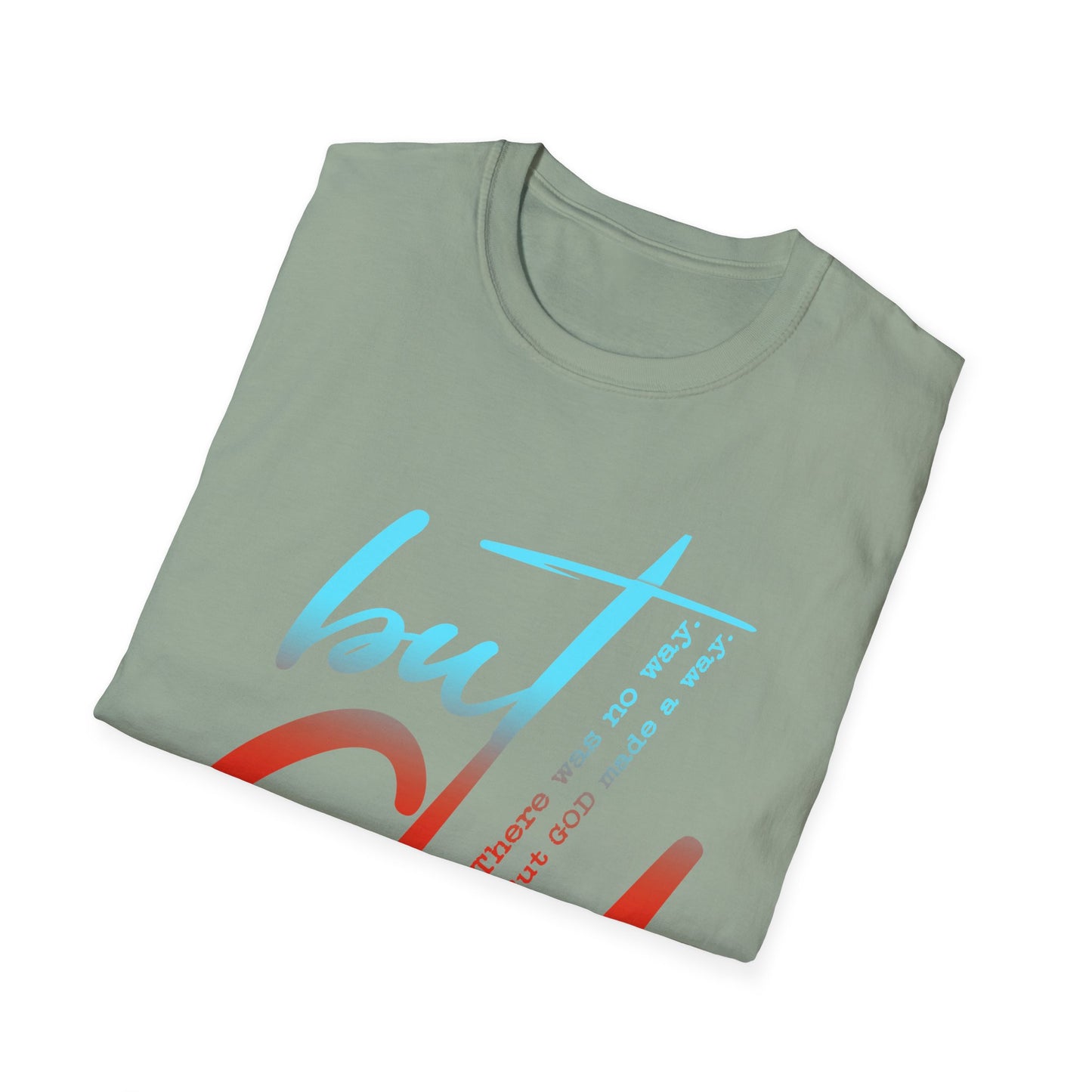 Inspirational Unisex Softstyle T-Shirt - 'but God' Design