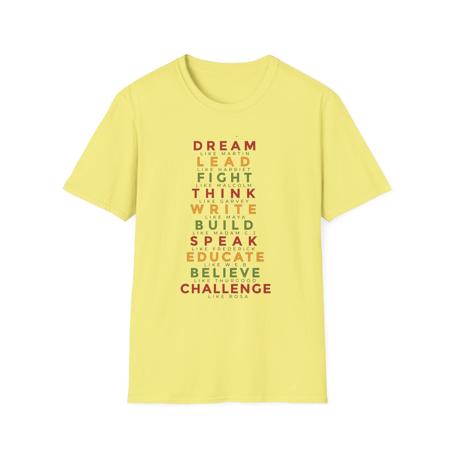 Empowerment Unisex Softstyle T-Shirt - Dream, Lead, Fight, Think, Write, Build, Speak, Educate, Believe, Challenge