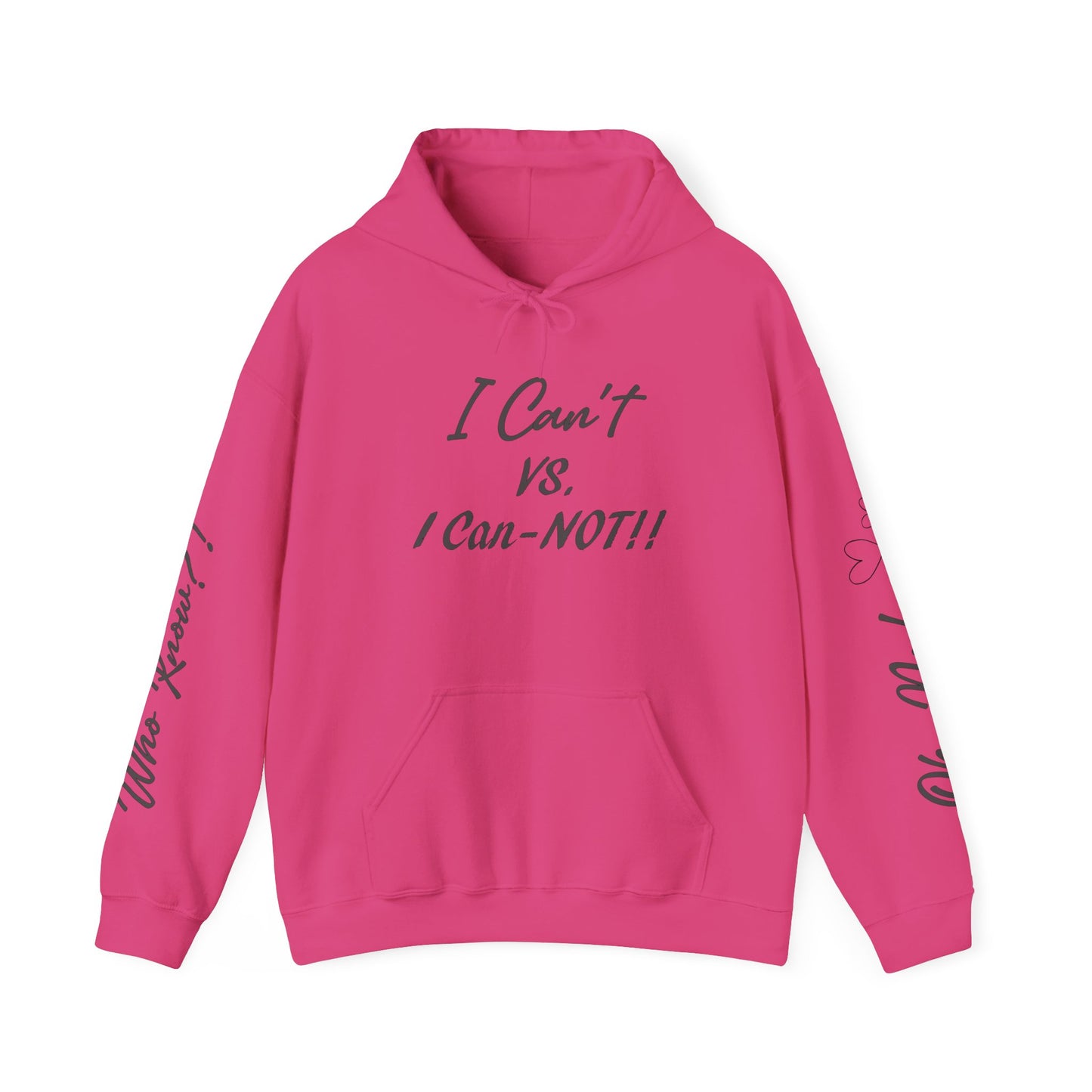 I Can't VS. I Can-NOT!! Unisex Heavy Blend™ Hooded Sweatshirt - Funny and Comfortable for Everyday Wear