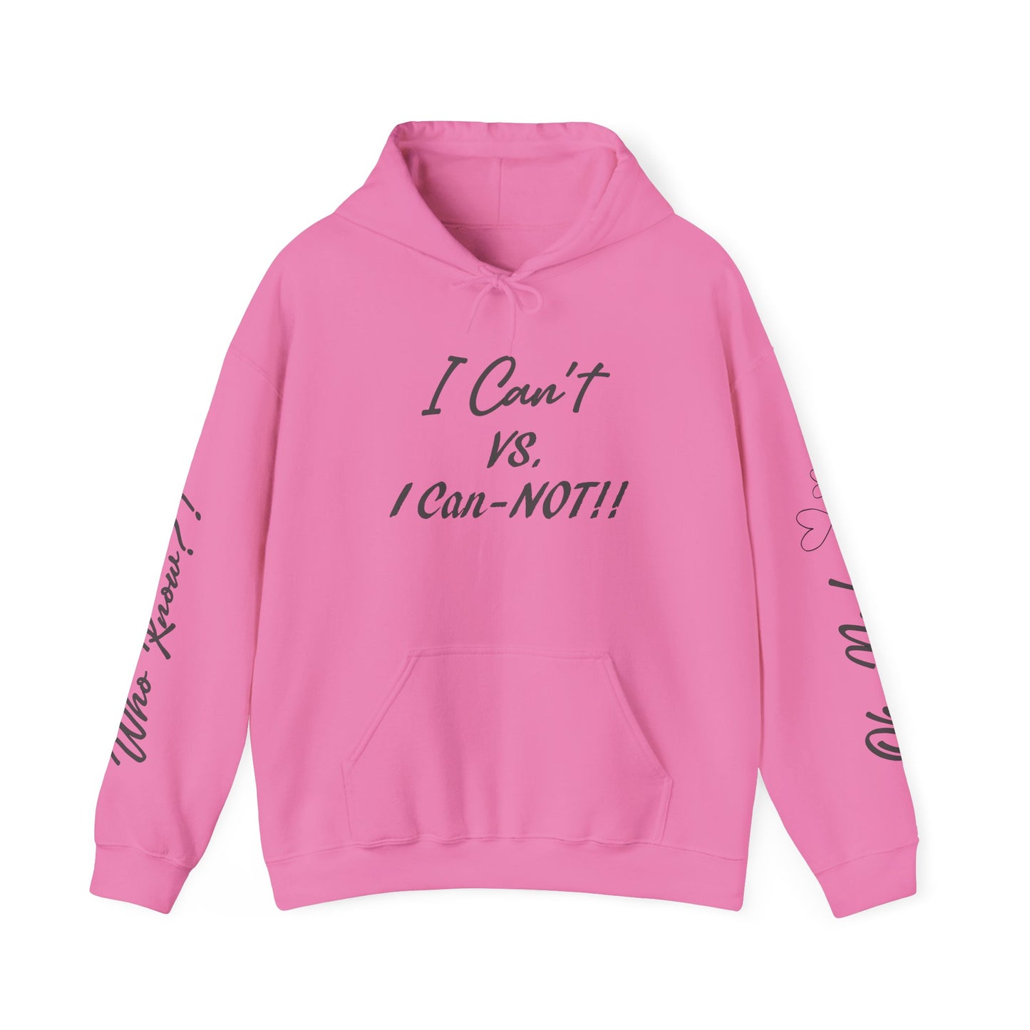 I Can't VS. I Can-NOT!! Unisex Heavy Blend™ Hooded Sweatshirt - Funny and Comfortable for Everyday Wear