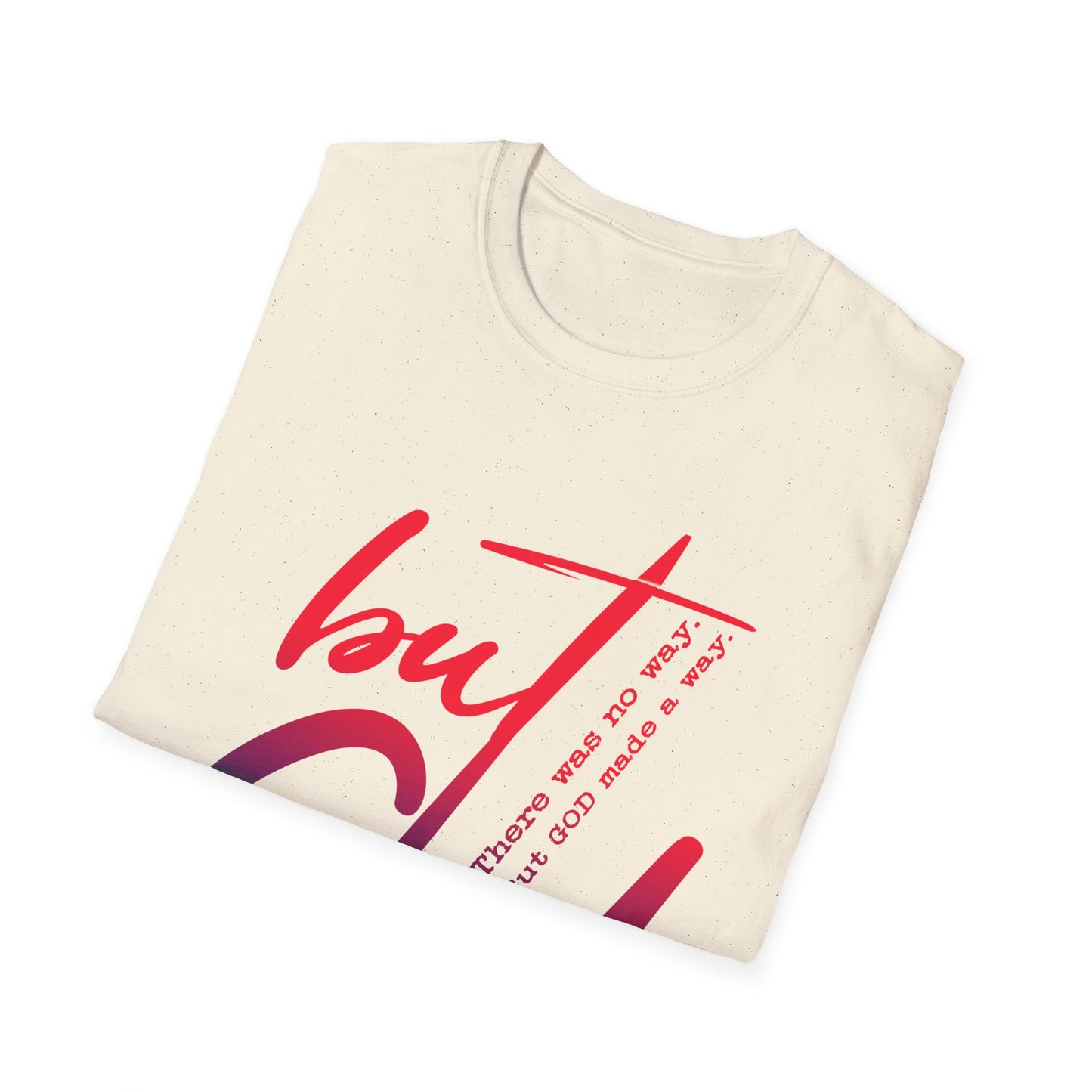 Inspirational Unisex Softstyle T-Shirt - 'But God' Design