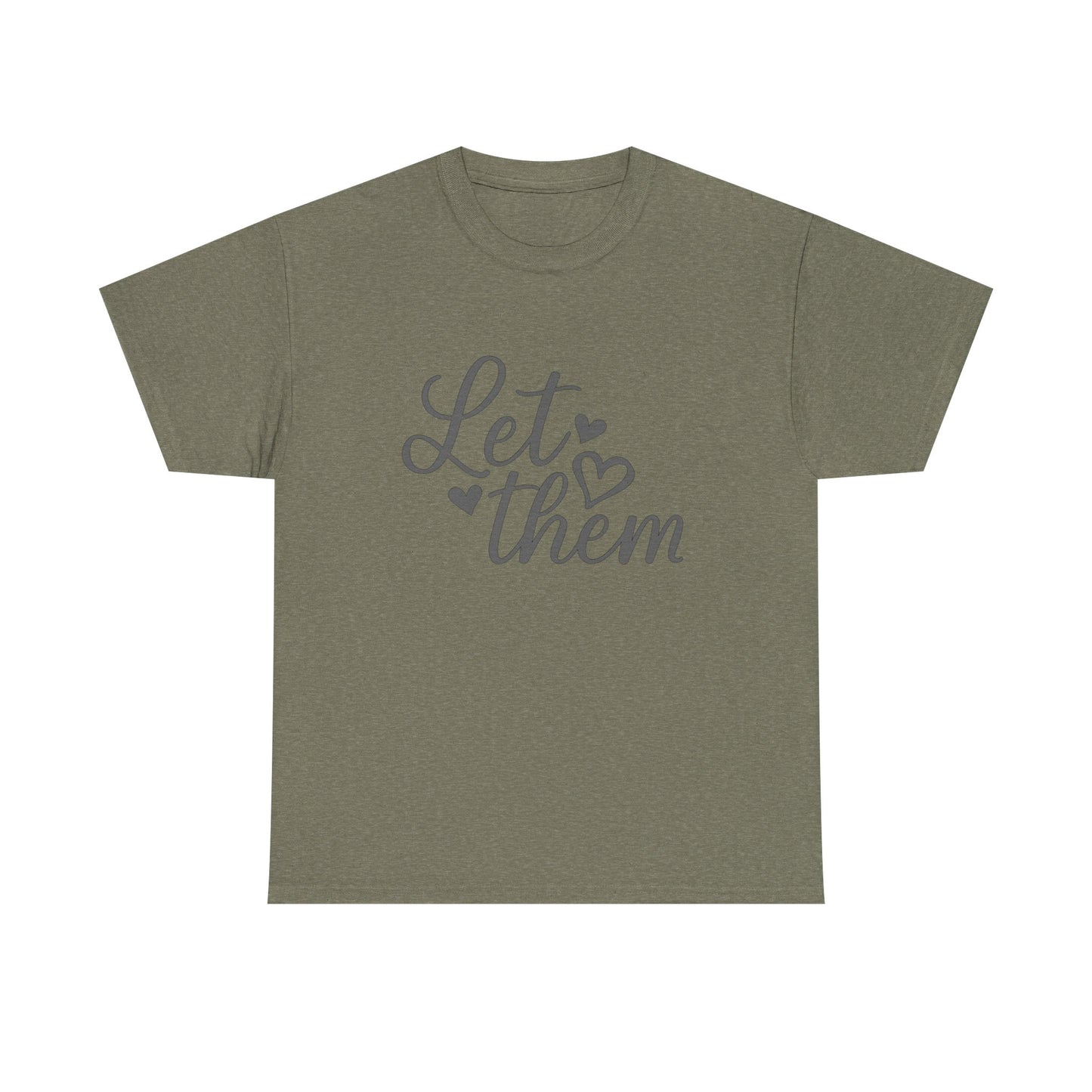 Positive Message Unisex Heavy Cotton Tee - 'Let Them'