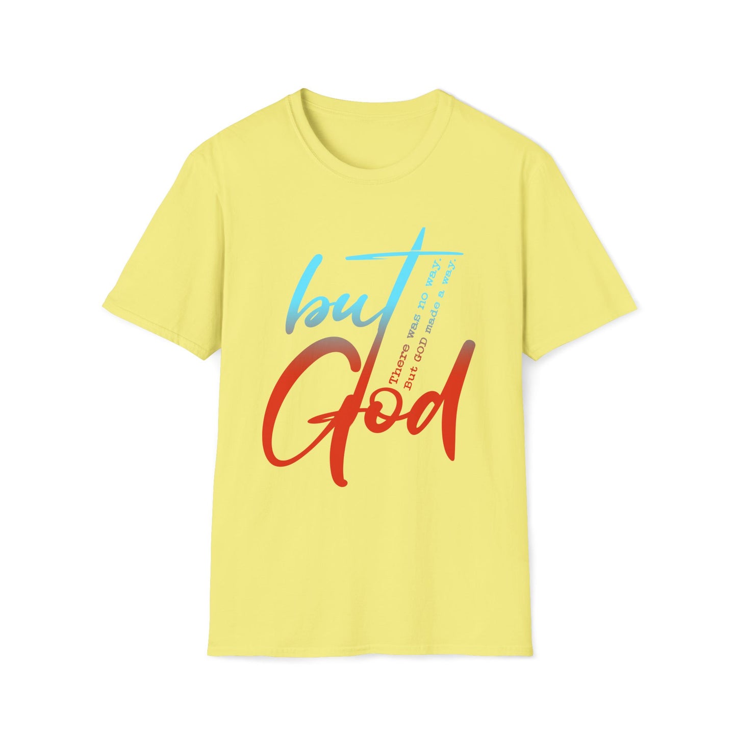 Inspirational Unisex Softstyle T-Shirt - 'but God' Design