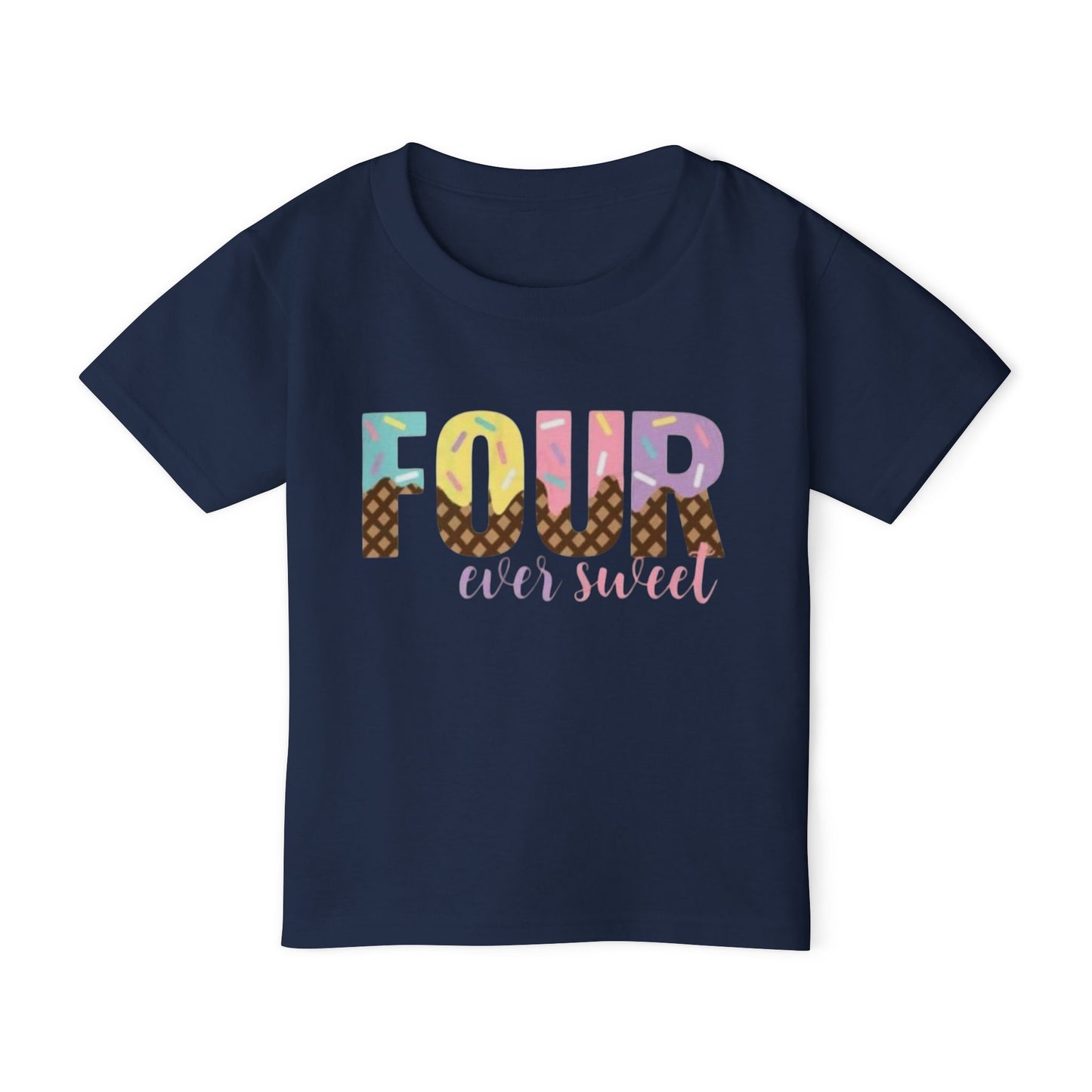 Colorful 'Four Ever Sweet' Toddler T-shirt – Perfect for Birthday Celebrations