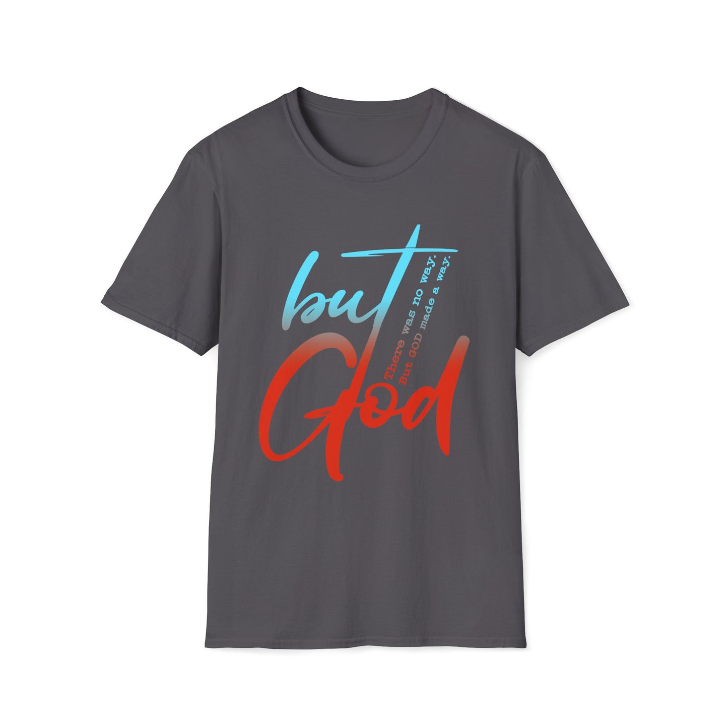 Inspirational Unisex Softstyle T-Shirt - 'but God' Design