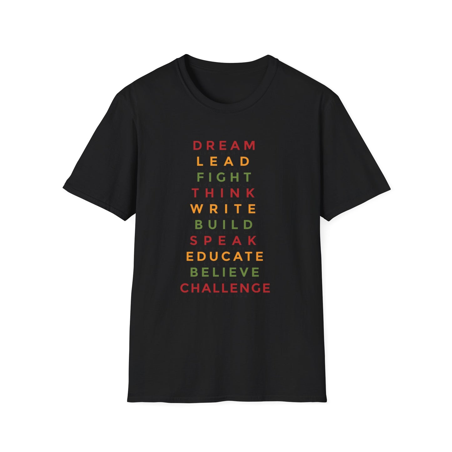 Empowerment Unisex Softstyle T-Shirt - Dream, Lead, Fight, Think, Write, Build, Speak, Educate, Believe, Challenge