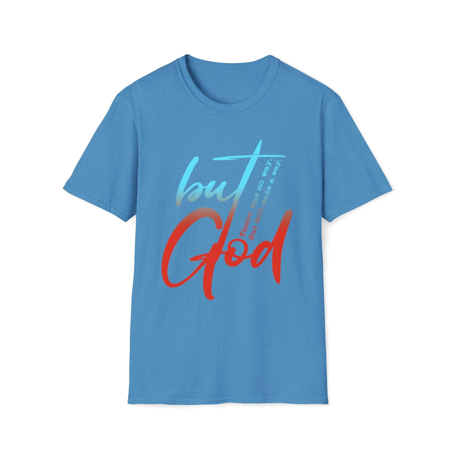 Inspirational Unisex Softstyle T-Shirt - 'but God' Design