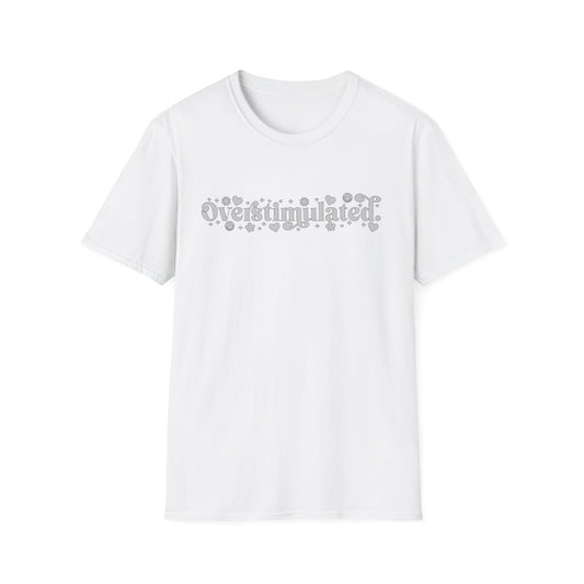 Unisex Softstyle T-Shirt - 'Overstimulated' Design for Relaxed Vibes