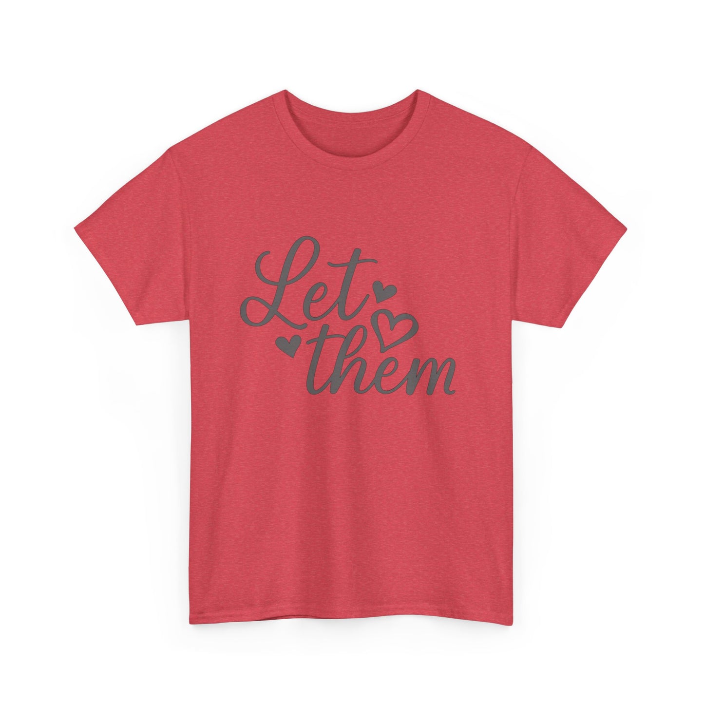 Positive Message Unisex Heavy Cotton Tee - 'Let Them'