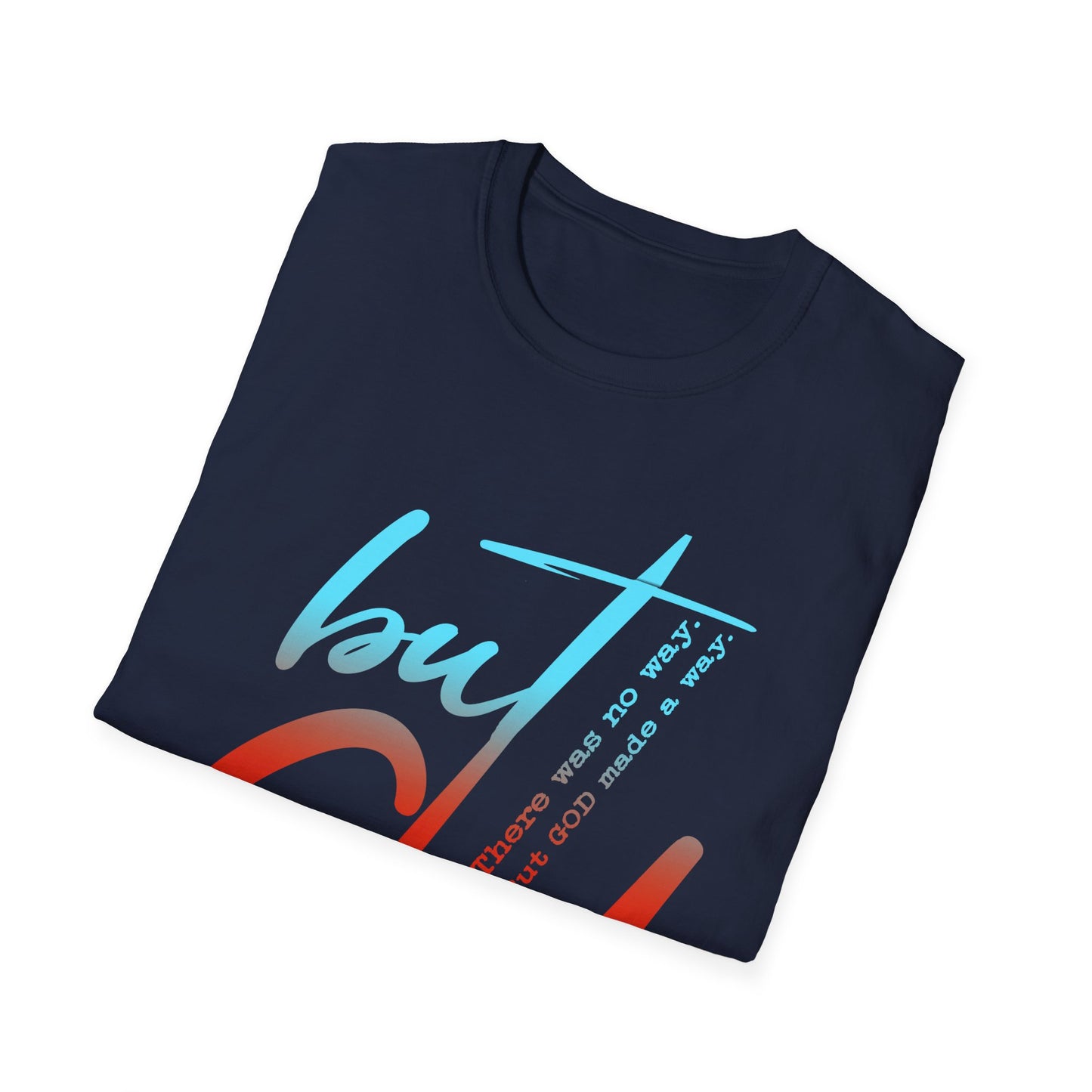 Inspirational Unisex Softstyle T-Shirt - 'but God' Design