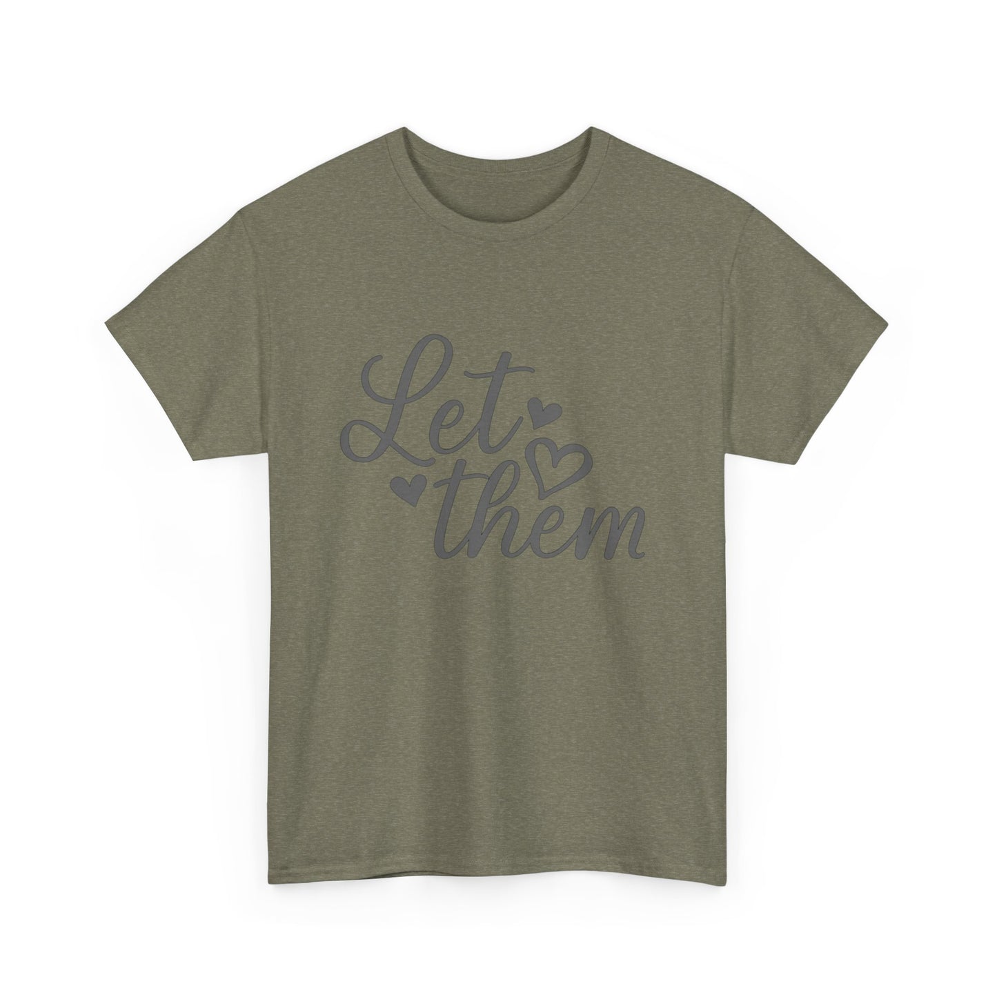 Positive Message Unisex Heavy Cotton Tee - 'Let Them'