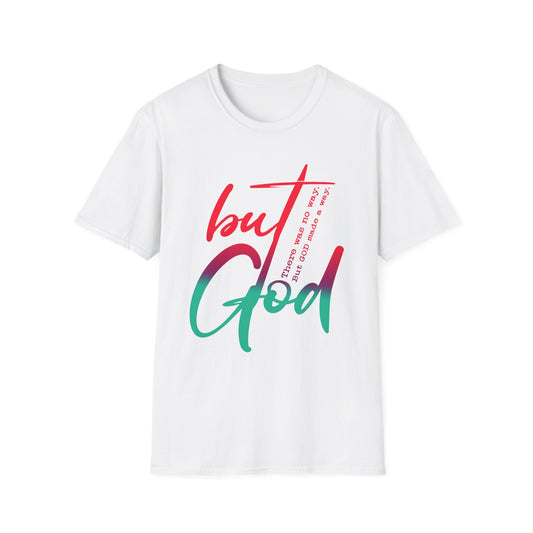 Inspirational Unisex Softstyle T-Shirt - 'But God' Design