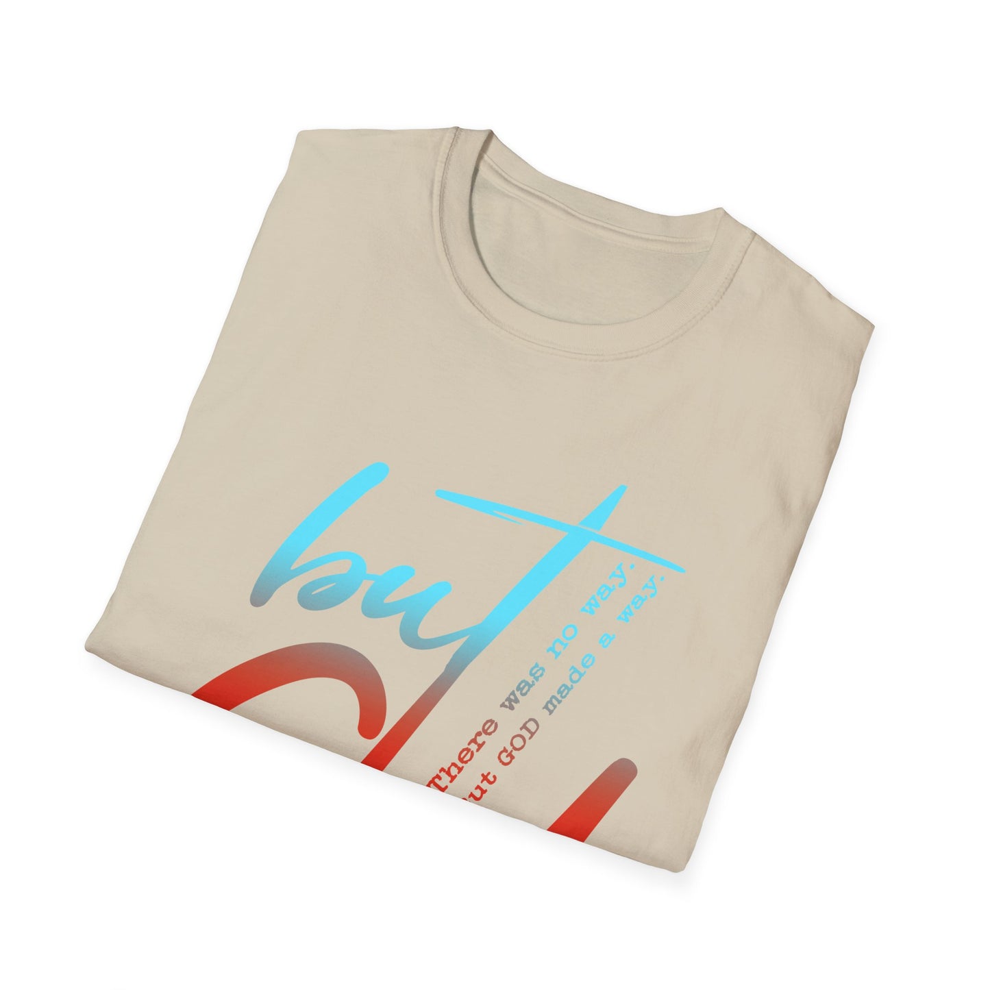 Inspirational Unisex Softstyle T-Shirt - 'but God' Design